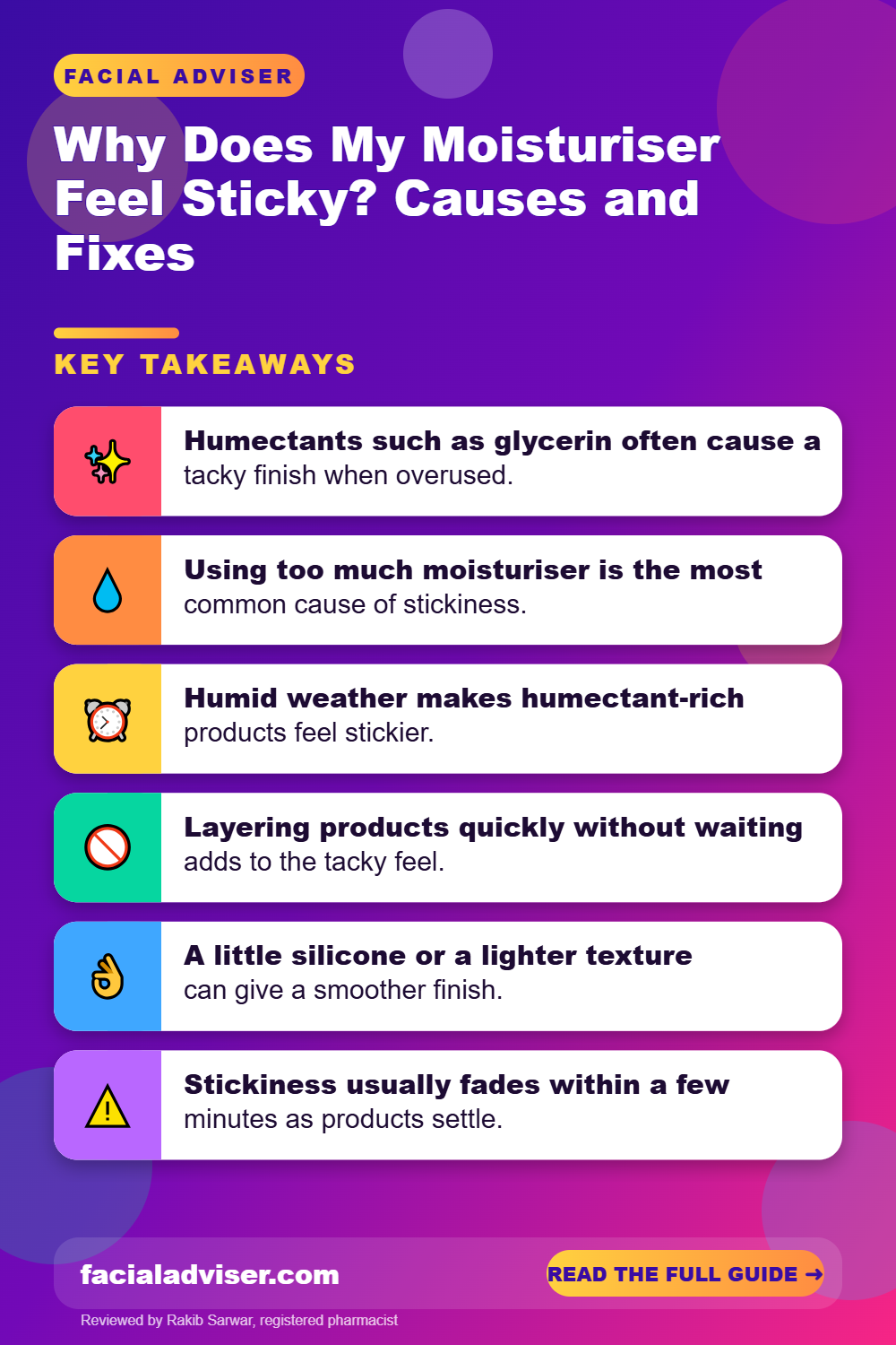 Why Does My Moisturiser Feel Sticky? Causes and Fixes: key takeaways infographic